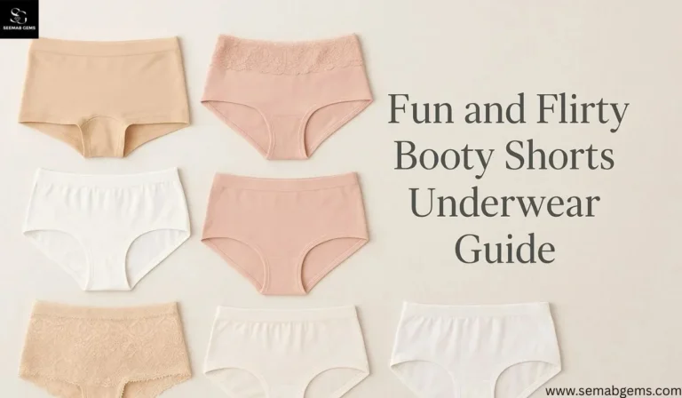 Fun and Flirty Booty Shorts Underwear Guide