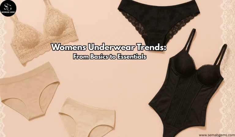 Womens Underwear Trends From Basics to Essentials